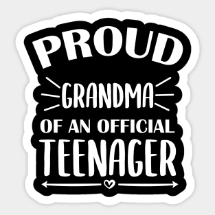 Proud Grandma Of An Official Teenager - 13th Birthday Sticker